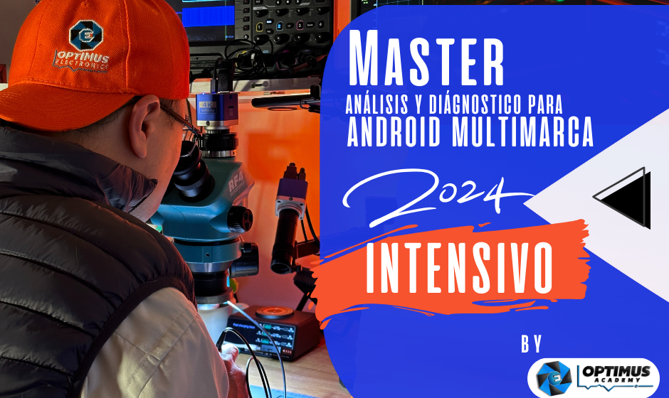 Master en Analisis y Diagnostico Android Multimarca 2024